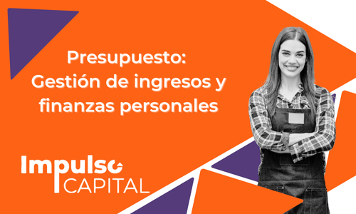 Presupuesto: gestión de ingresos y finanzas personales...